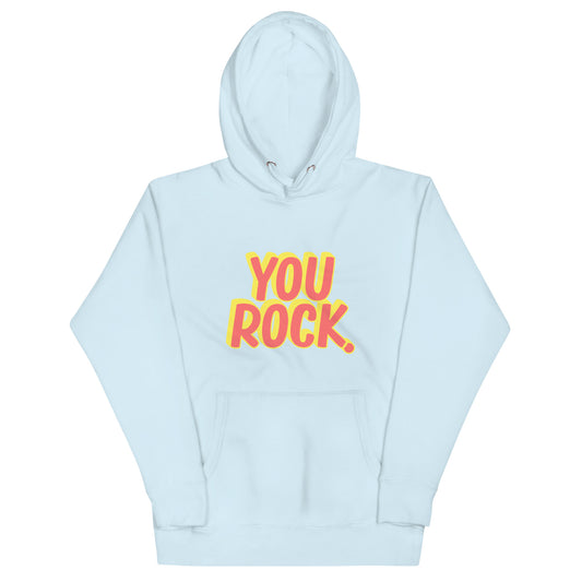 You Rock unisex hoodie