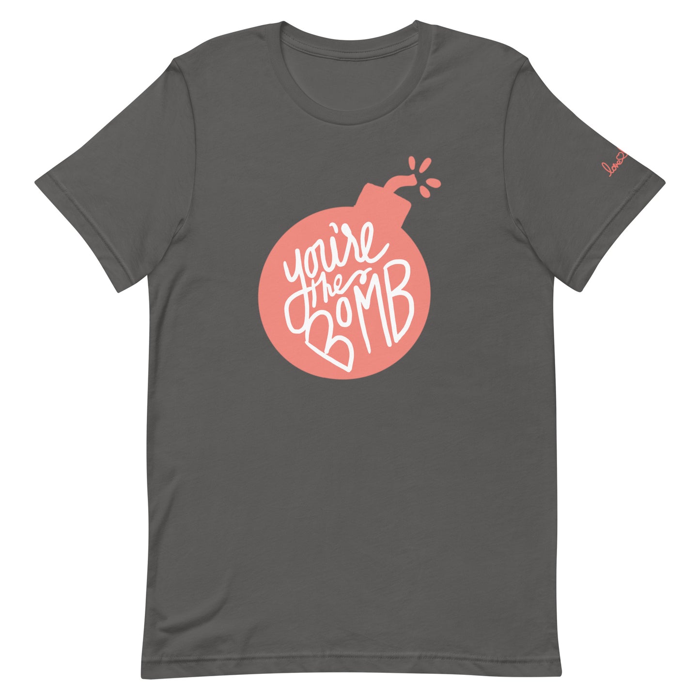 You're The Bomb T-Shirt