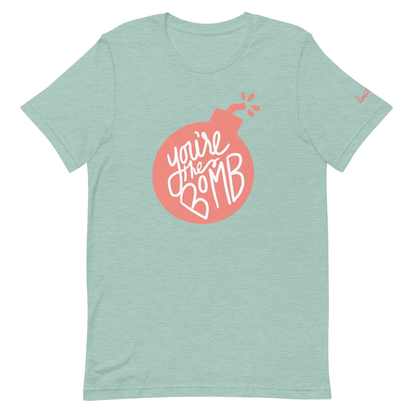 You're The Bomb T-Shirt