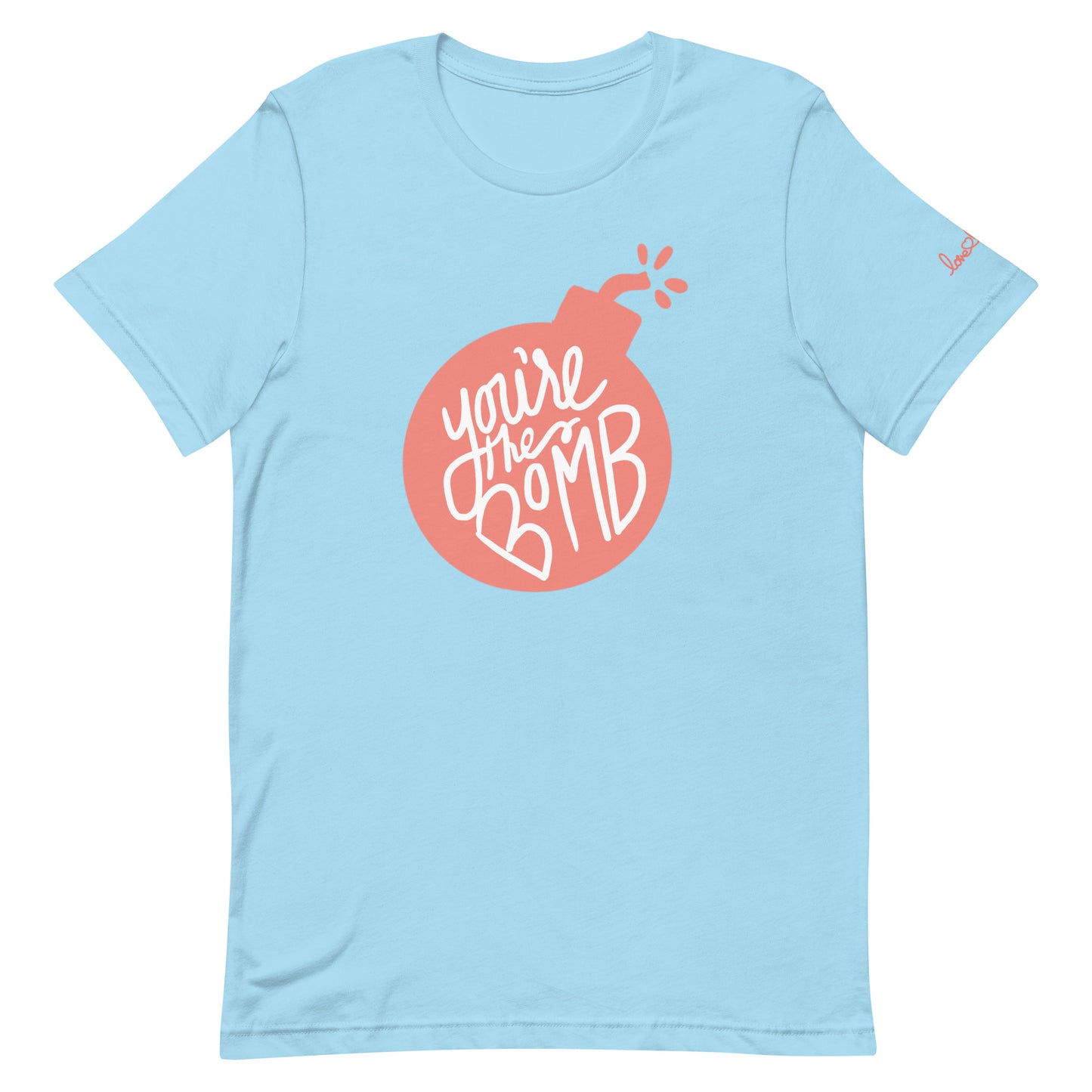 You're The Bomb T-Shirt