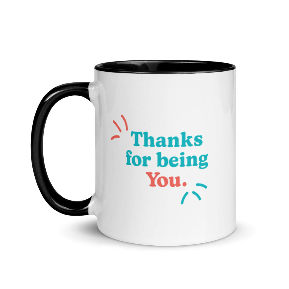 Thanks for Being You Mug
