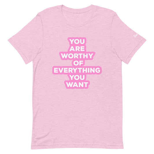 You are worthy Tee